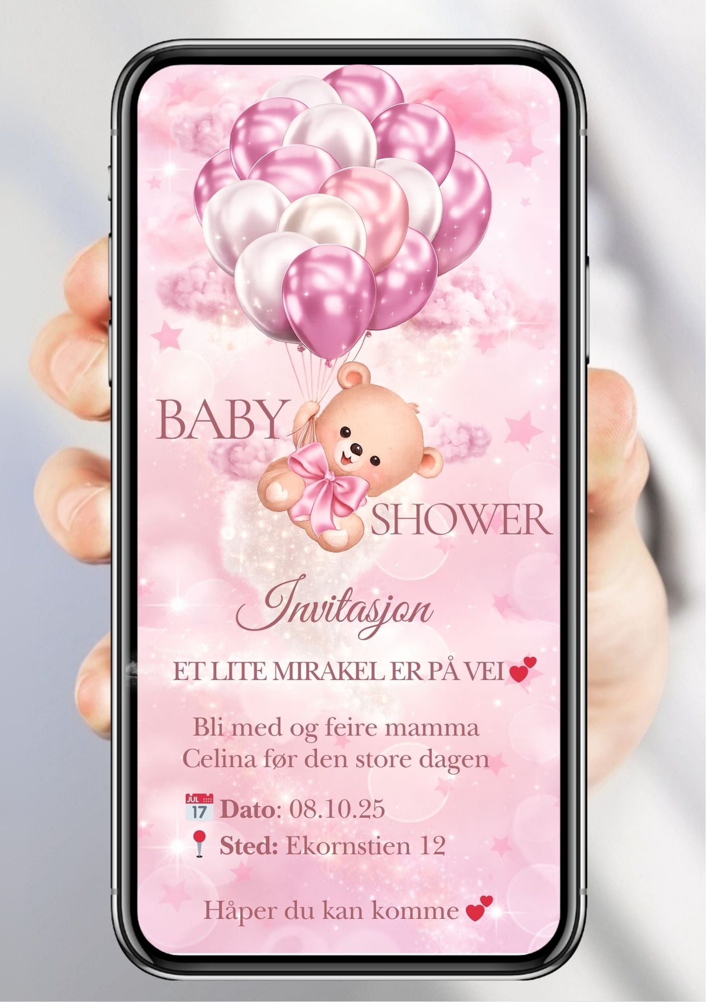 Digital baby shower invitasjon vist på mobilskjerm – design med søt bamse som holder rosa og hvite ballonger blant skyer og stjerner, teksten Baby Shower Invitasjon Et lite mirakel er på vei for Celina med dato 08.10.25 og sted Ekornstien 12, i rosa og hvit fargepalett