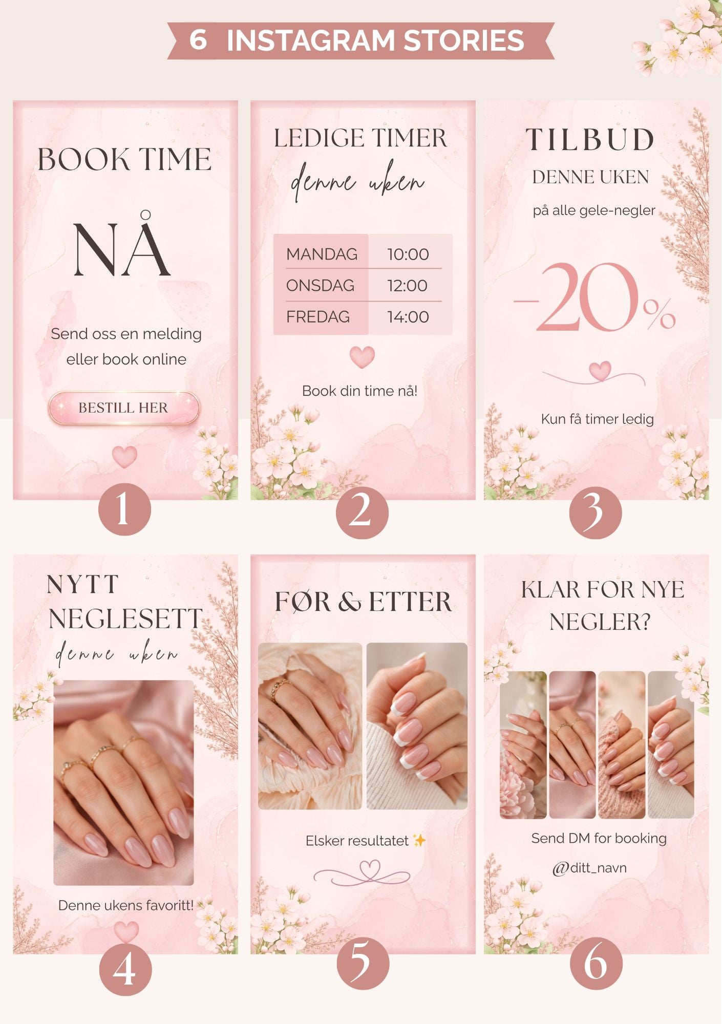 6 Instagram Stories for neglesalong i rosa og hvit fargepalett med blomsterdekor – maler for Book time nå, Ledige timer, Tilbud 20% på gele-negler, Nytt neglesett, Før og etter og Klar for nye negler med Send DM for booking 