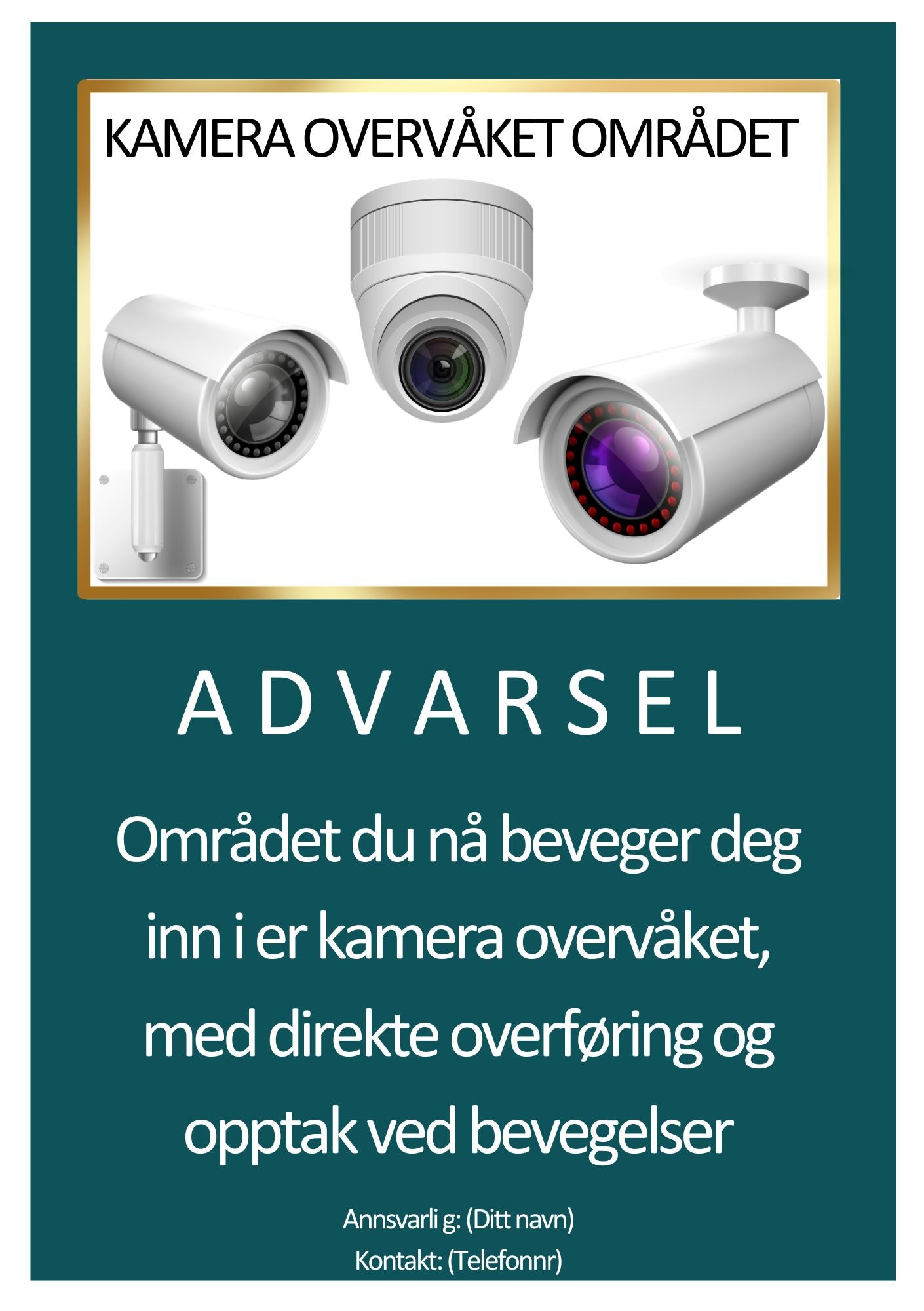 Kameraskilt overvåket område turkis - advarsel med kamerabilde fra KISS DEKOR
