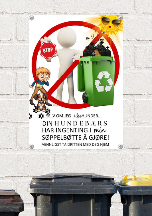 Morsomt skilt på husveggen - Din hundeeiers har ingenting i min søppelbøtte å gjøre fra KISS DEKOR